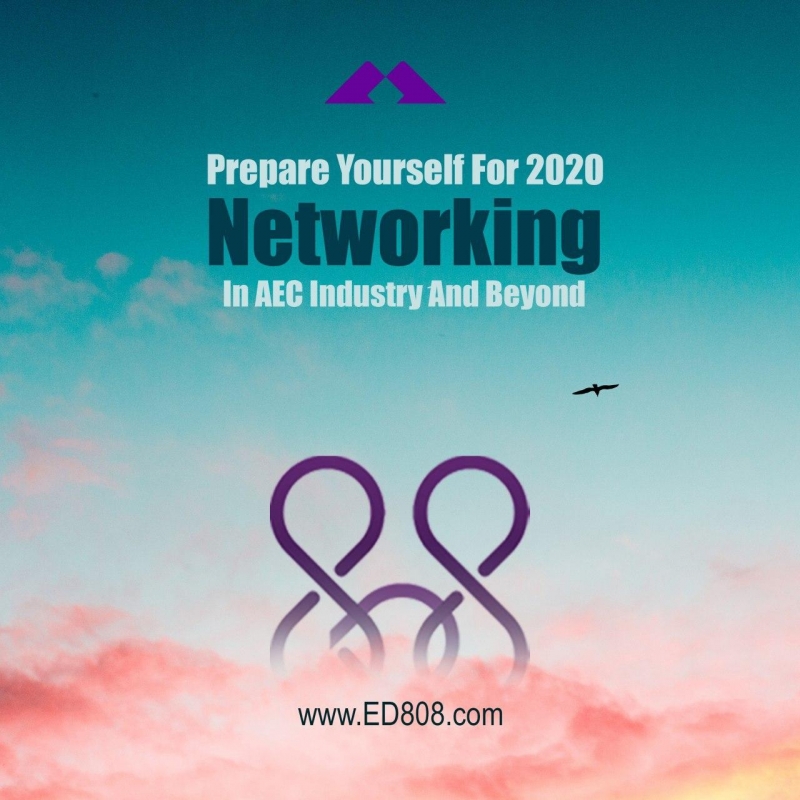 Prepare yourself for 2020 networking in AEC industry and beyond