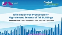 CTBUH 2015 New York Conference - Alexander Durst, Efficient Energy Production for High-demand Tenants of Tall Buildings  CTBUH 2015 New York Conference - Alexander Durst, Efficient Energy Production for High-demand Tenants of Tall Buildings