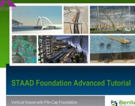 آموزش STAAD Foundation بخش STAAD Foundation Adv 11 Vertical Vessel Foundation with Pilecap آموزش STAAD Foundation بخش STAAD Foundation Adv 11 Vertical Vessel Foundation with Pilecap