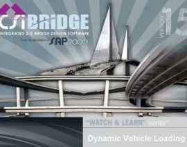 CSiBridge_-_08_Dynamic_Vehicle_Loading CSiBridge_-_08_Dynamic_Vehicle_Loading