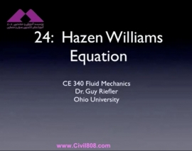 آمادگی آزمون بین المللی FE و PE بخش fluid mechanics دانشگاه Ohio University استاد Riefler قسمت Hazen Williams Equation مکانیک سیالات 24 - معادله هیزن ویلیام آمادگی آزمون بین المللی FE و PE بخش fluid mechanics دانشگاه Ohio University استاد Riefler قسمت Hazen Williams Equation مکانیک سیالات 24 - معادله هیزن ویلیام