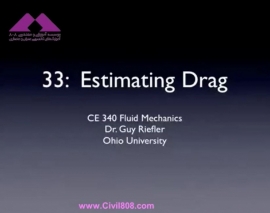 آمادگی آزمون بین المللی FE و PE بخش fluid mechanics دانشگاه Ohio University استاد Riefler قسمت Estimating Drag مکانیک سیالات 33 - تخمین نیروی پسا (درگ) آمادگی آزمون بین المللی FE و PE بخش fluid mechanics دانشگاه Ohio University استاد Riefler قسمت Estimating Drag مکانیک سیالات 33 - تخمین نیروی پسا (درگ)