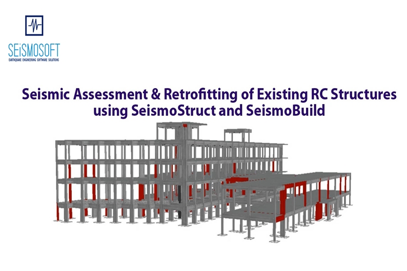 دوره آنلاین ارزیابی لرزه ای و مقاوم سازی ساختمان های بتنی موجود با استفاده از SeismoStruct و SeismoBuild